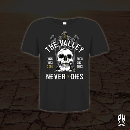 Valley Never Dies black t-shirt